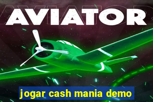 jogar cash mania demo